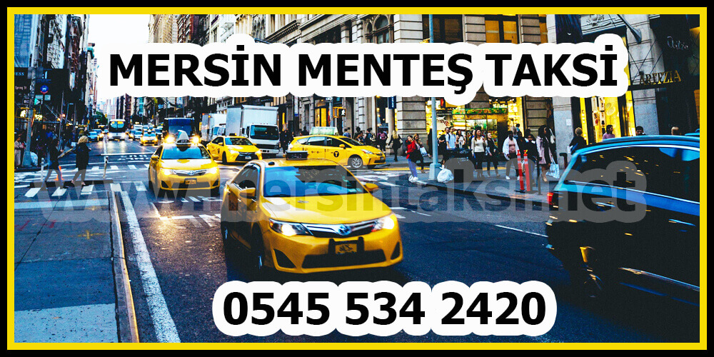 Mersin Menteş Taksi (Menteş Mahallesi Taksi)