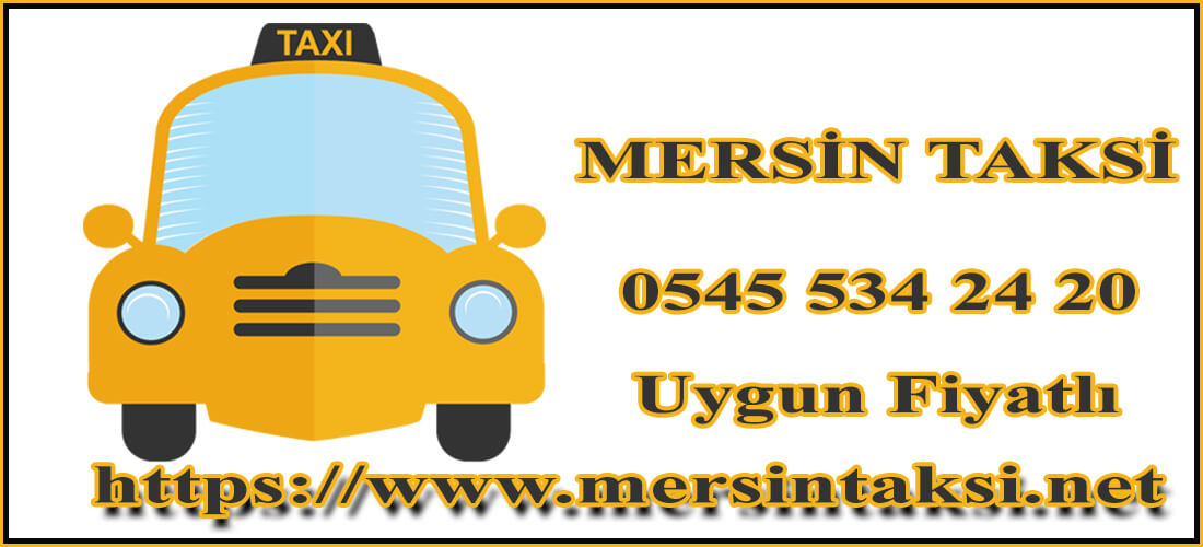 Mersin Taksi Tıkla Anında Gelsin - 05455342420