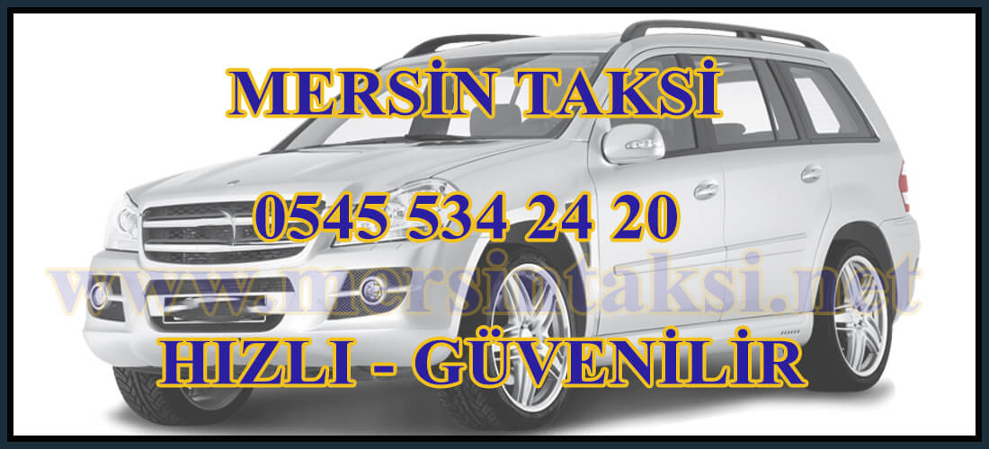 Mersin Taksi (Mersin-Erdemli-Kızkalesi) - 05455342420