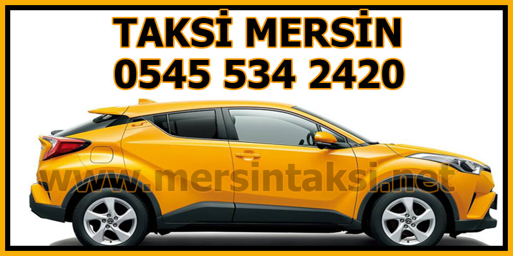Taksi Mersin (Dilediğin Anda Kapında) - 05455342420